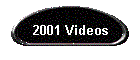 2001 Videos