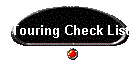Touring Check List